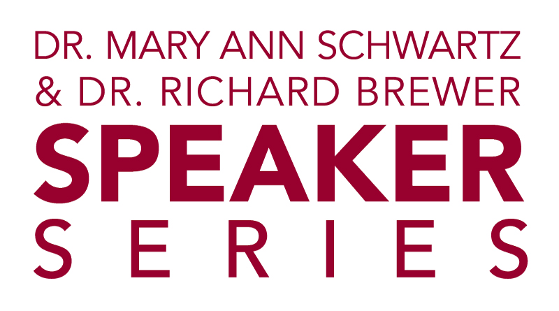 Dr. Mary Ann Schwartz & Dr. Richard Brewer Speaker Series
