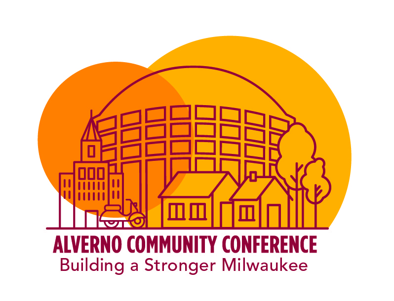 Alverno Community Conference - Building a Stronger Milwaukee. Runs on April 28th, 2023 from 8:45am to 12:30pm. Check in begins at 8:00AM.